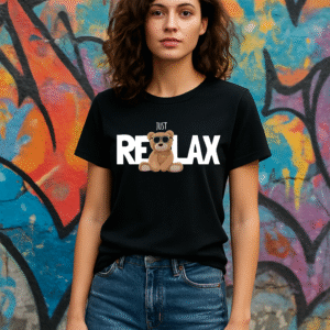 Women’s Classic Fit Black “Just Relax” Teddy Graphic T-Shirt – 100% Premium Bio-Washed Cotton